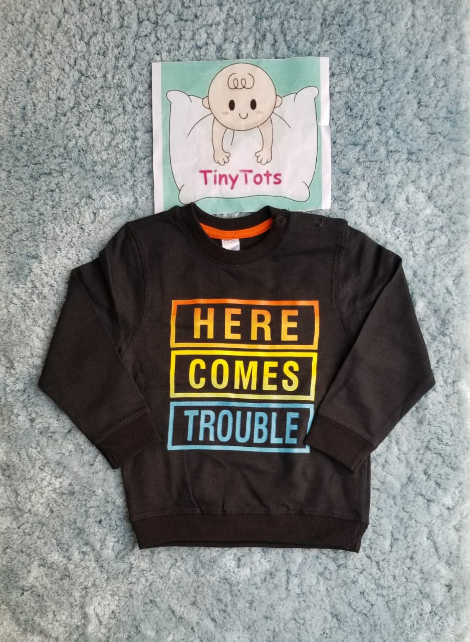 Here Comes Trouble - Sweat Shirt
